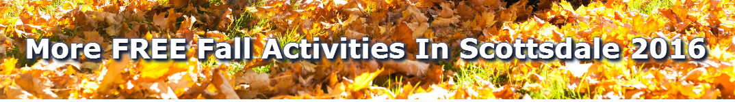 Free autumn activities in scottsdale az 2016